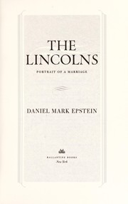 best books about Abe Lincoln The Lincolns: Portrait of a Marriage