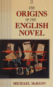 Cover of: The origins of the English novel, 1600-1740