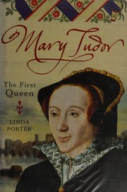 best books about The Six Wives Of Henry Viii The First Queen of England: The Myth of 