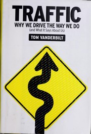 best books about Transportation Traffic: Why We Drive the Way We Do (and What It Says About Us)