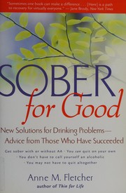 best books about living with an alcoholic Sober for Good: New Solutions for Drinking Problems—Advice from Those Who Have Succeeded