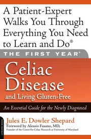 best books about celiac disease The First Year: Celiac Disease and Living Gluten-Free