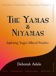 best books about yoga The Yamas & Niyamas: Exploring Yoga's Ethical Practice