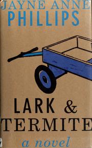 Cover of: Lark and Termite: a novel