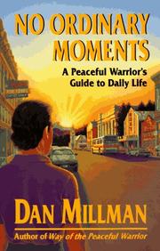 Cover of: No ordinary moments: a peaceful warrior's guide to daily life