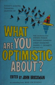 Cover of: What Are You Optimistic About?