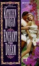 Cover of: Enchant the dream