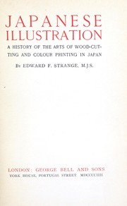 Cover of: Japanese illustration: a history of the arts of wood-cutting and colour printing in Japan.