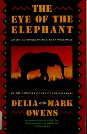 best books about Eyes The Eye of the Elephant: An Epic Adventure in the African Wilderness