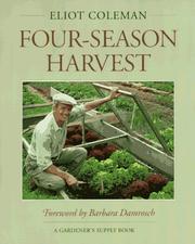 best books about living off the land The New Organic Grower's Four-Season Harvest