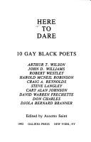 Cover of: Here to dare : 10 gay Black poets