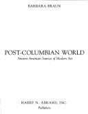 Cover of: Pre-Columbian art and the post-Columbian world