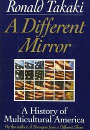 Cover of: A different mirror: a history of multicultural America