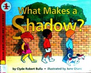 Cover of: What makes a shadow?