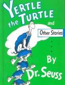Cover of: Yertle the turtle: and other stories