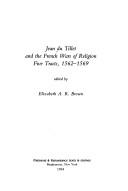 Cover of: Jean Du Tillet and the French wars of religion