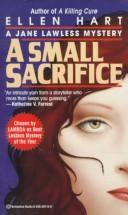 Cover of: A small sacrifice: a Jane Lawless mystery