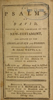 Cover of: The Psalms of David: imitated in the language of the New Testament, and applied to the Christian state and worship