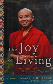 best books about living in the present The Joy of Living: Unlocking the Secret and Science of Happiness