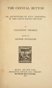 Cover of: The crystal button, or, Adventures of Paul Prognosis in the forty-ninth century