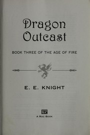 Cover of: Dragon outcast: The Age of Fire (Book 3)