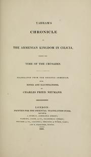 Cover of: Vahram's Chronicle of the Armenian Kingdom in Cilicia, during the time of the Crusades