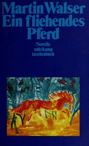 Cover of: Ein fliehendes Pferd: Novelle