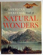 Cover of: The American Heritage Book of Natural Wonders,