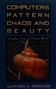 Cover of: Computers, Pattern, Chaos and Beauty