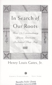 best books about Ancestors In Search of Our Roots: How 19 Extraordinary African Americans Reclaimed Their Past
