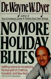 Cover of: No More Holiday Blues: Uplifting Advice for Recapturing the True Spirit of Christmas, Hanukkah, and the New Year