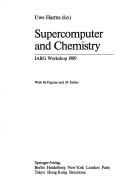 Cover of: Supercomputer and chemistry