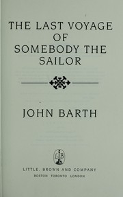 Cover of: The last voyage of Somebody the Sailor: a novel