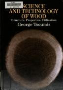 Cover of: Science and technology of wood