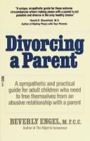 Cover of: Divorcing a parent