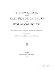 Cover of: Briefwechsel zwischen Carl Friedrich Gauss und Wolfgang Bolyai