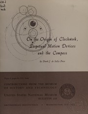 Cover of: On the origin of clockwork, perpetual motion devices, and the compass