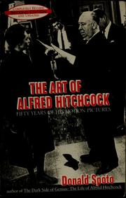 Cover of: The art of Alfred Hitchcock: fifty years of his motion pictures