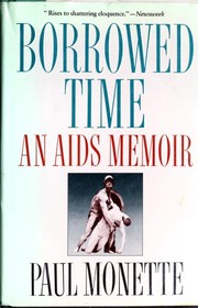 best books about Hiv Borrowed Time: An AIDS Memoir