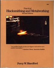 Cover of: Practical blacksmithing and metalworking