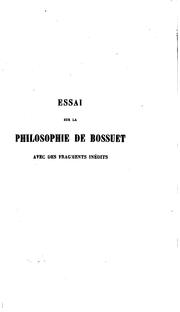 Cover of: Essai sur la philosophie de Bossuet: avec des fragments inédits
