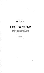 Bulletin du bibliophile et du bibliothécaire by Société des amis de la Bibliothèque nationale et des grandes bibliothèques de France