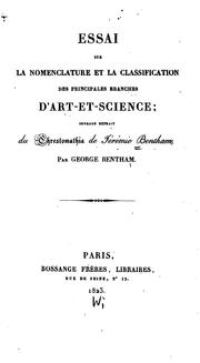 Cover of: Essai sur la nomenclature et la classification des principales branches d'art-et-science: ouvrage extrait du Chrestomathia de Jérémie Bentham