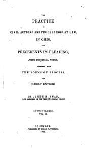 Cover image for The Practice in Civil Actions and Proceedings at Law, in Ohio, and ..