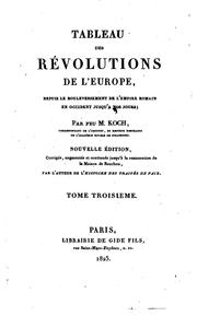Cover of: Tableau des révolutions de l'Europe: depuis le bouleversement de l'Empire ...