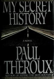 Cover of: My secret history: a novel