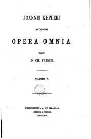 Cover of: Joannis Kepleri astronomi Opera omnia