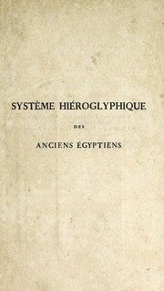 Cover of: Précis du système hiéroglyphique des anciens égyptiens, ou, Recherches sur les élemens premiers ..