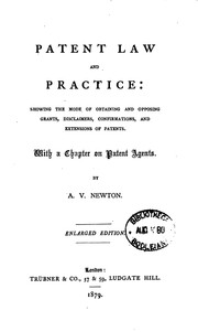 Cover image for Patent Law and Practice, Showing the Mode of Obtaining and Opposing Grants, Disclaimers ..