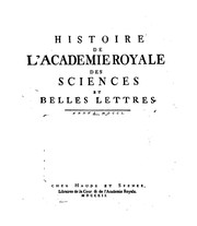 Cover of: Histoire de l'Académie royale des sciences et des belles lettres de Berlin. [Formerly ..